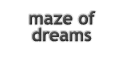 Maze of Dreams